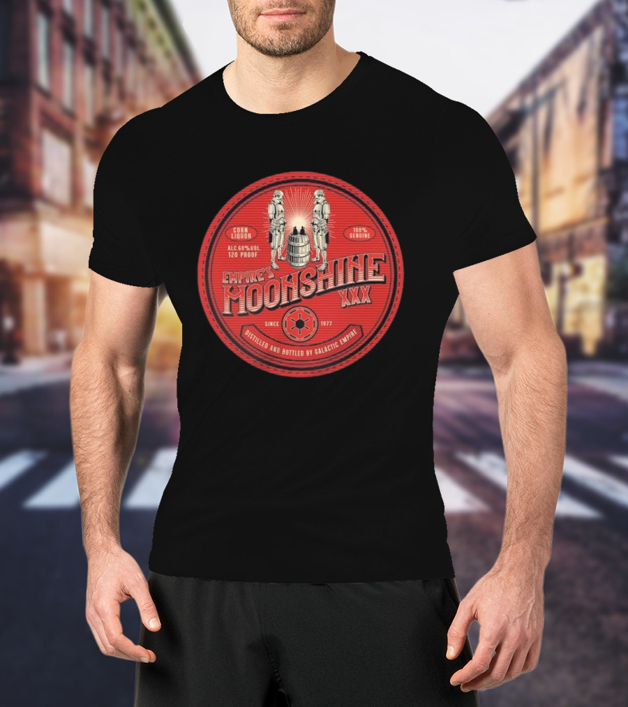 Empire’s Moonshine XXX Corn Liquor 120 Proof Since 1977 Distilled By Galactic Empire T-Shirt