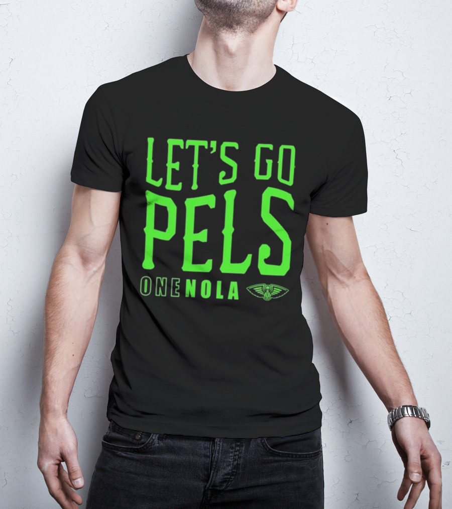 Let’s Go Pels One Nola New Orleans Pelicans Fan Support T-Shirt