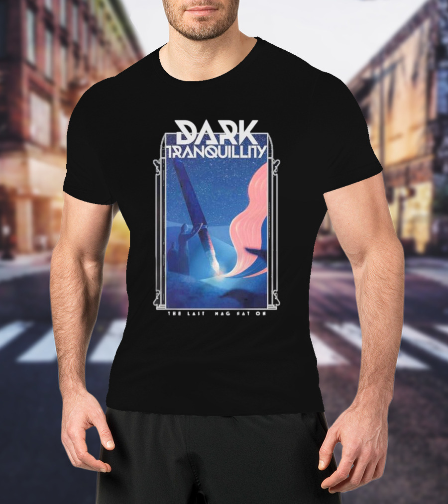 Dark Tranquillity The Last Imagination Cosmic Journey In Night Sky T-Shirt