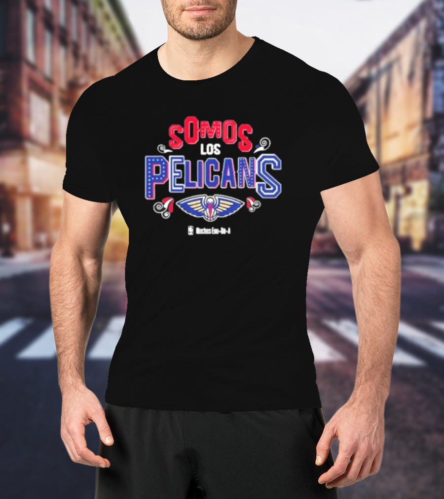 Somos Los Pelicans NBA Basketball Team Spirit T-Shirt