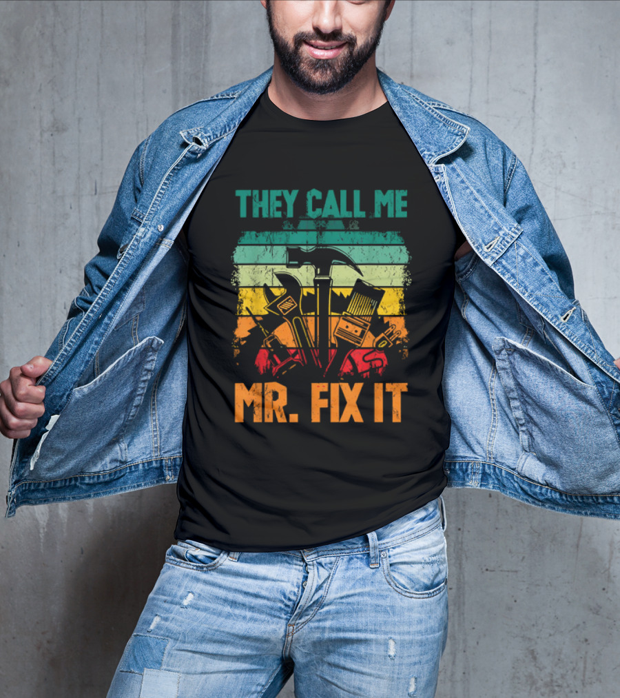 Father's Day Handyman Dad They Call Me Mr Fix It Repairman Tools T-Shirt