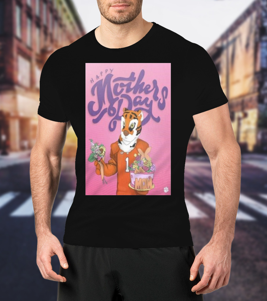 Clemson Tigers Mother's Day Celebration With Bouquet And Mom Cake T-Shirt