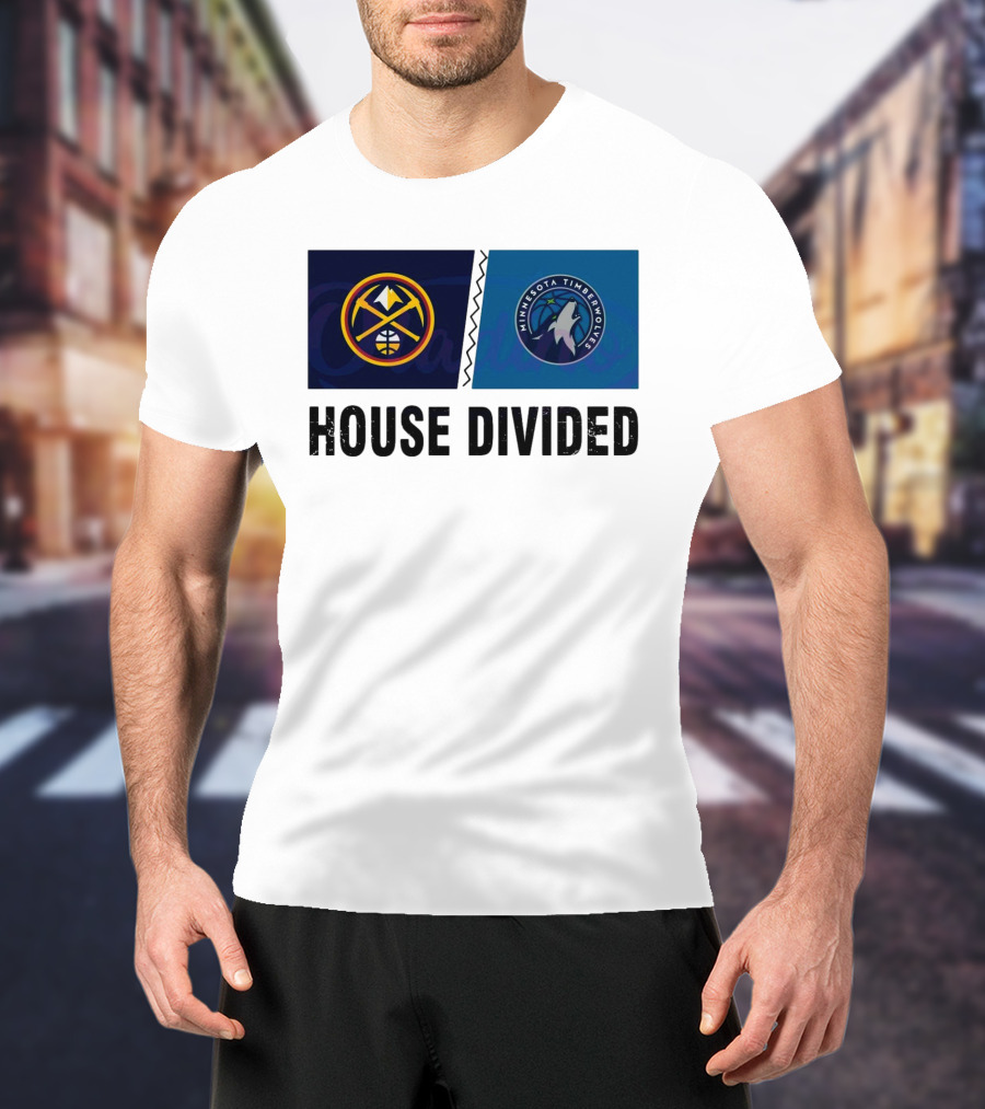House Divided Denver Nuggets Minnesota Timberwolves Rivalry T-Shirt