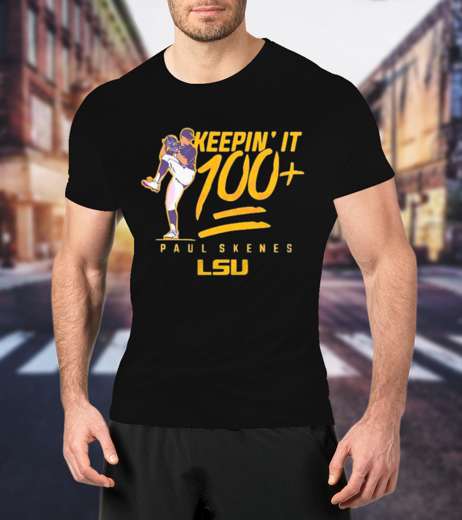 LSU Tigers Keepin' It 100+ Paul Skenes Baseball T-Shirt