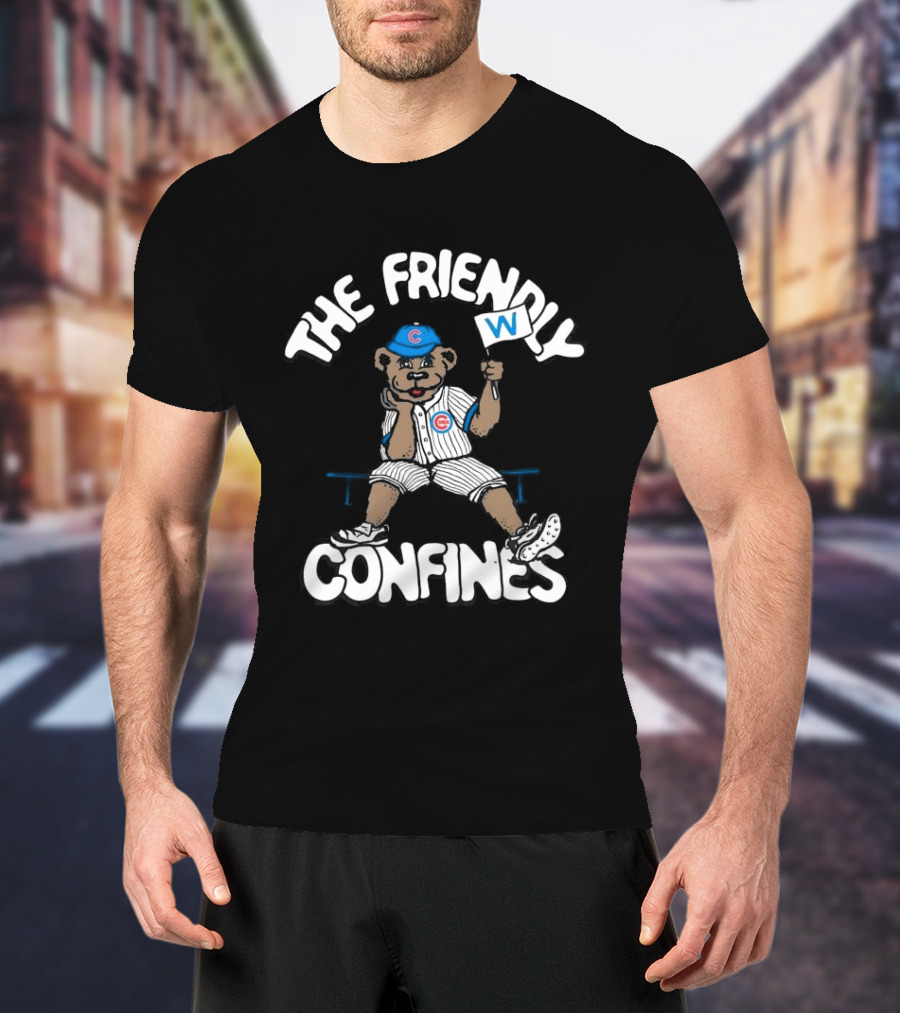 The Friendly Confines Chicago Cubs Bear Holding W Flag T-Shirt