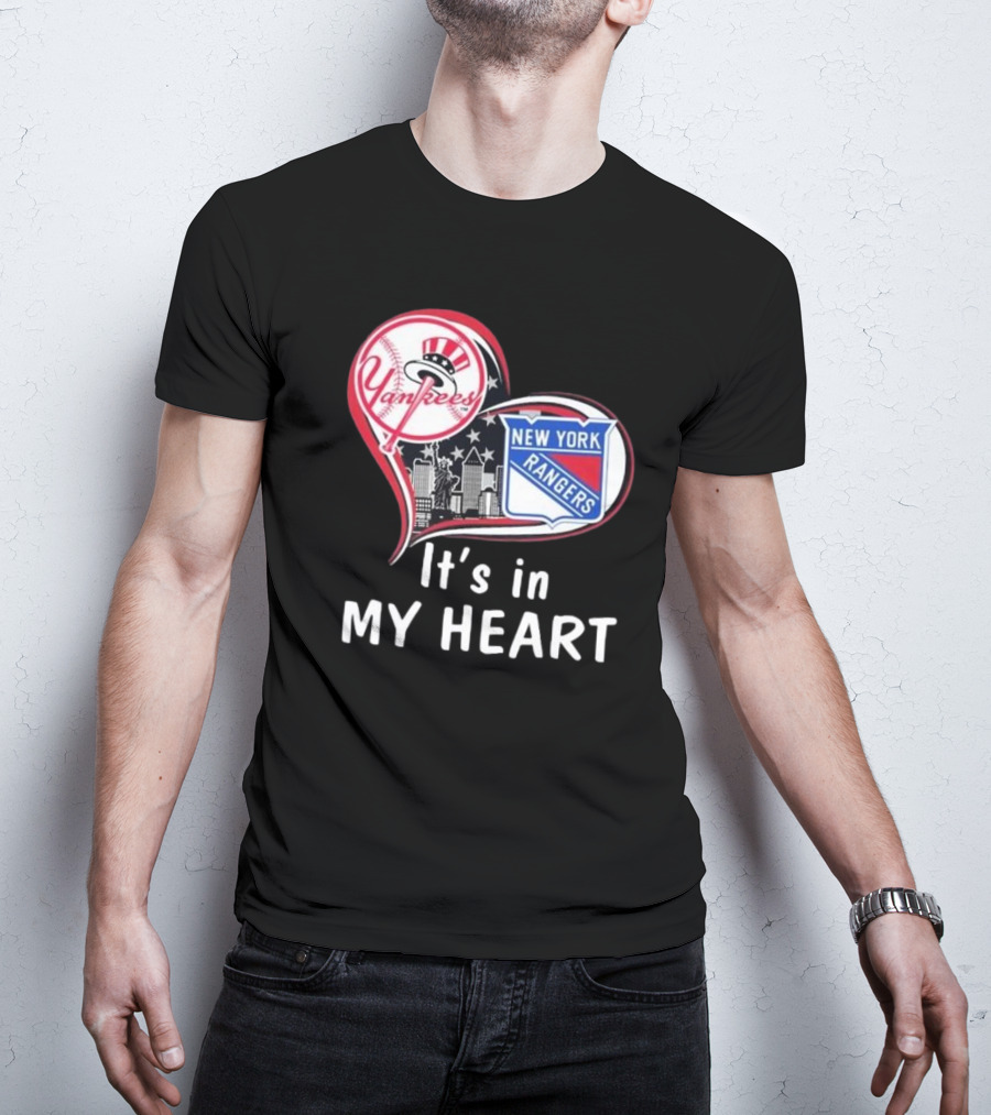 Yankees Rangers Heart New York Skyline It's In My Heart Forever T-Shirt