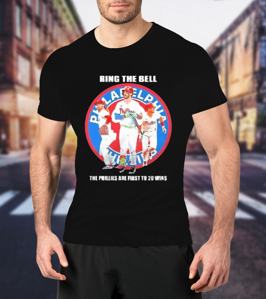 Ring The Bell Philadelphia Phillies The Phillies Are First To 20 Wins T-Shirt