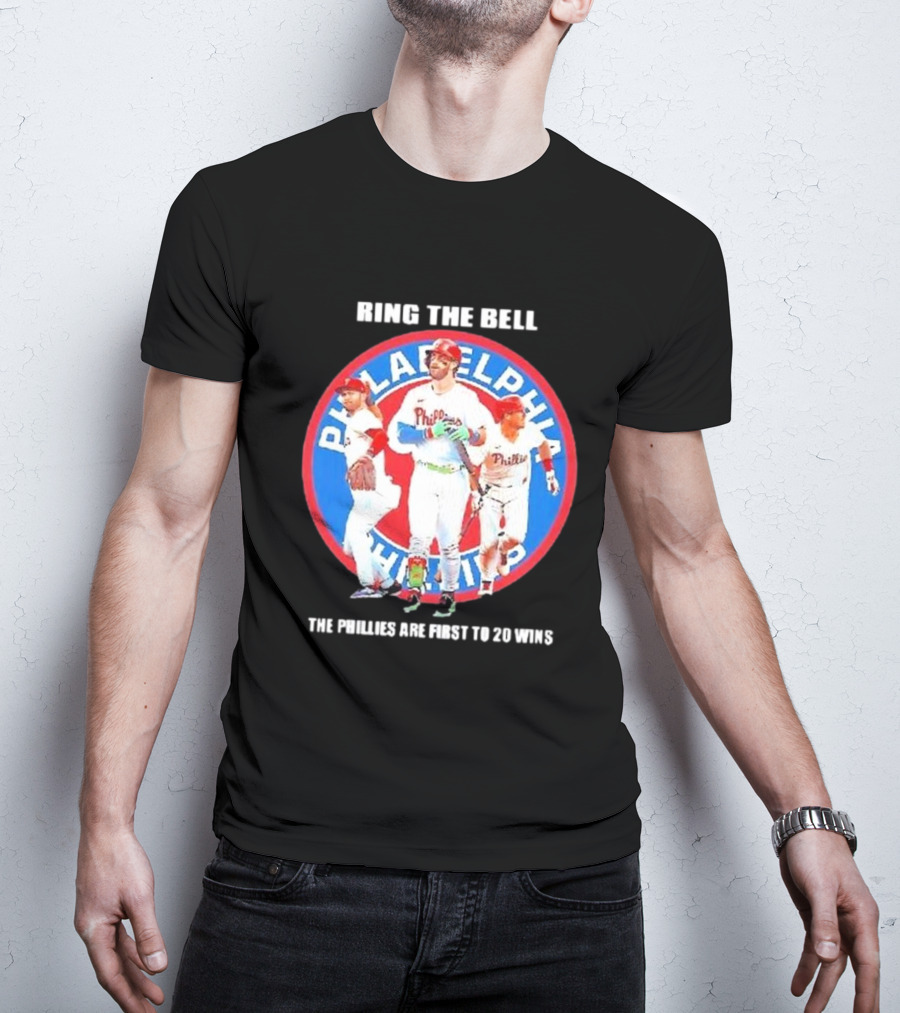 Ring The Bell Philadelphia Phillies The Phillies Are First To 20 Wins T-Shirt