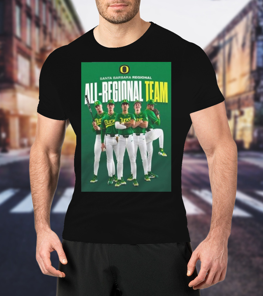 Santa Barbara Regional All-Regional Team Oregon Ducks Baseball T-Shirt