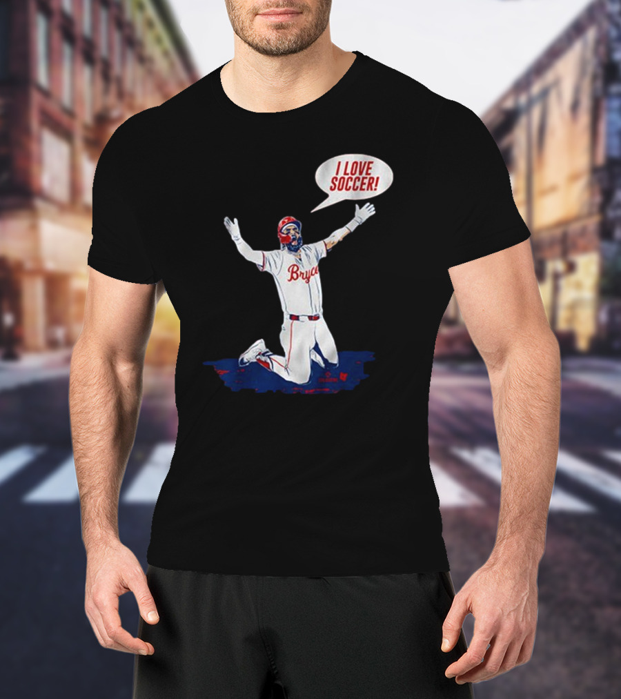 Bryce Harper I Love Soccer Celebration Player Kneeling On Ground T-Shirt
