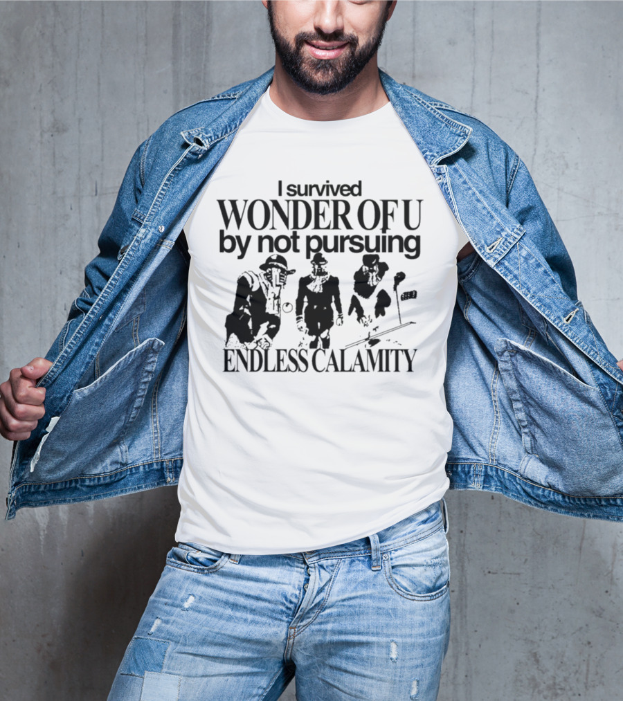 I Survived Wonder Of U By Not Pursuing Endless Calamity Graphic With Three Figures T-Shirt