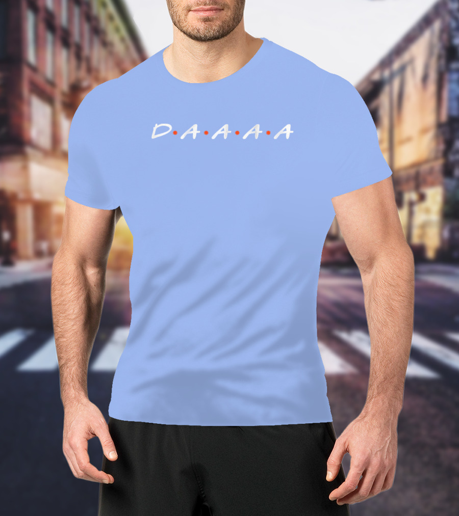 D•A•A•A•A Friends Style Typography T-Shirt