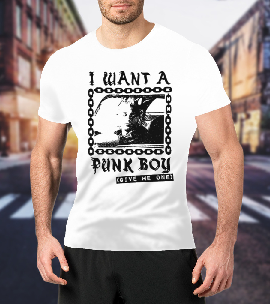 I Want A Punk Boy Give Me One Chain T-Shirt