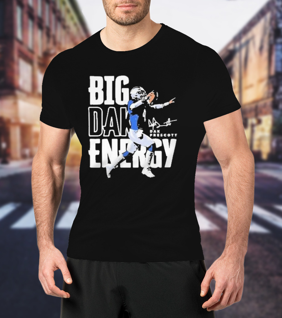 Dallas Cowboys Big Dak Energy Dak Prescott Player Signature T-Shirt