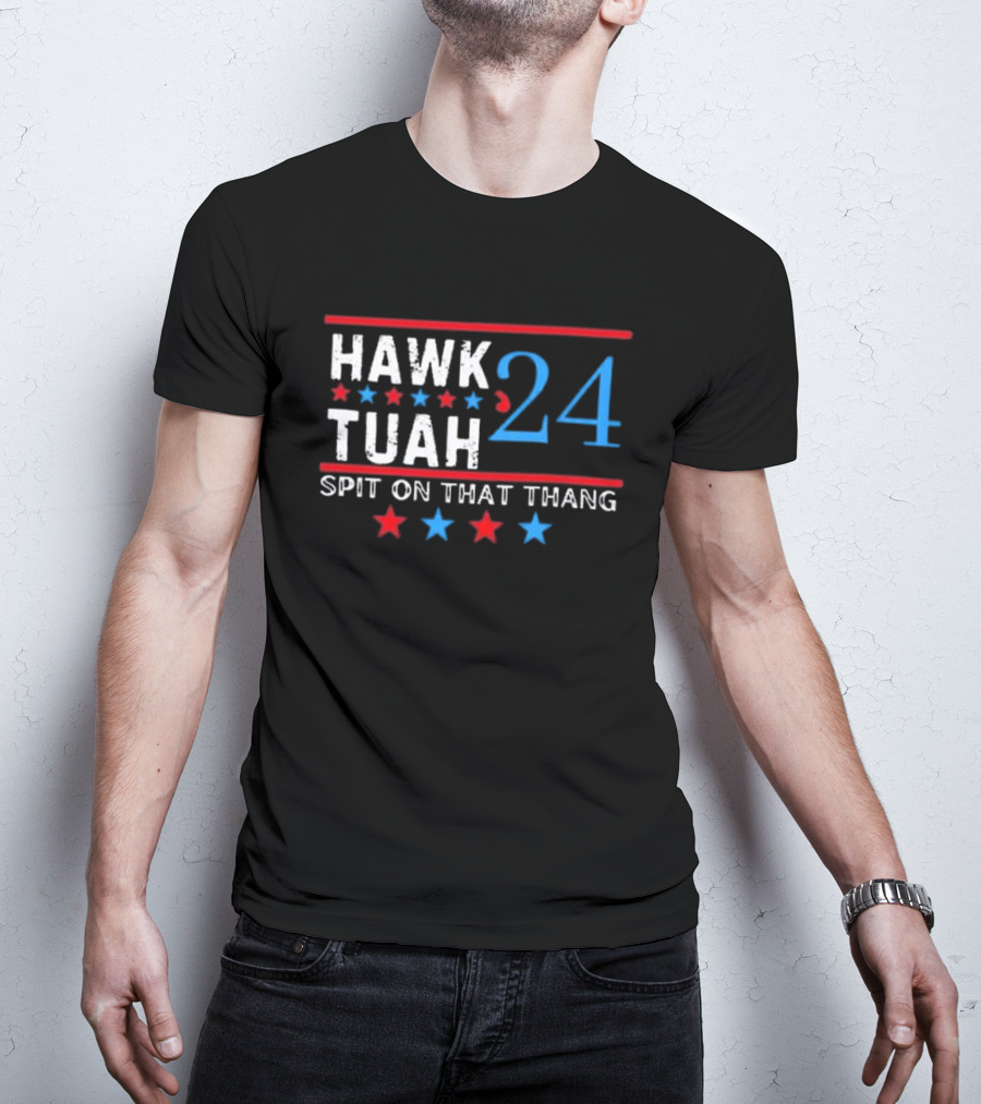 Hawk Tuah ’24 Spit On That Thang T-Shirt