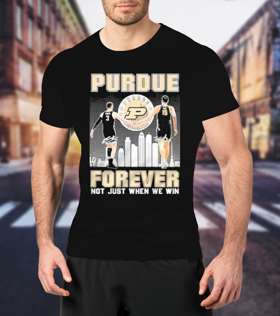 Purdue Boilermakers Forever Not Just When We Win Purdue Basketball Signatures T-Shirt