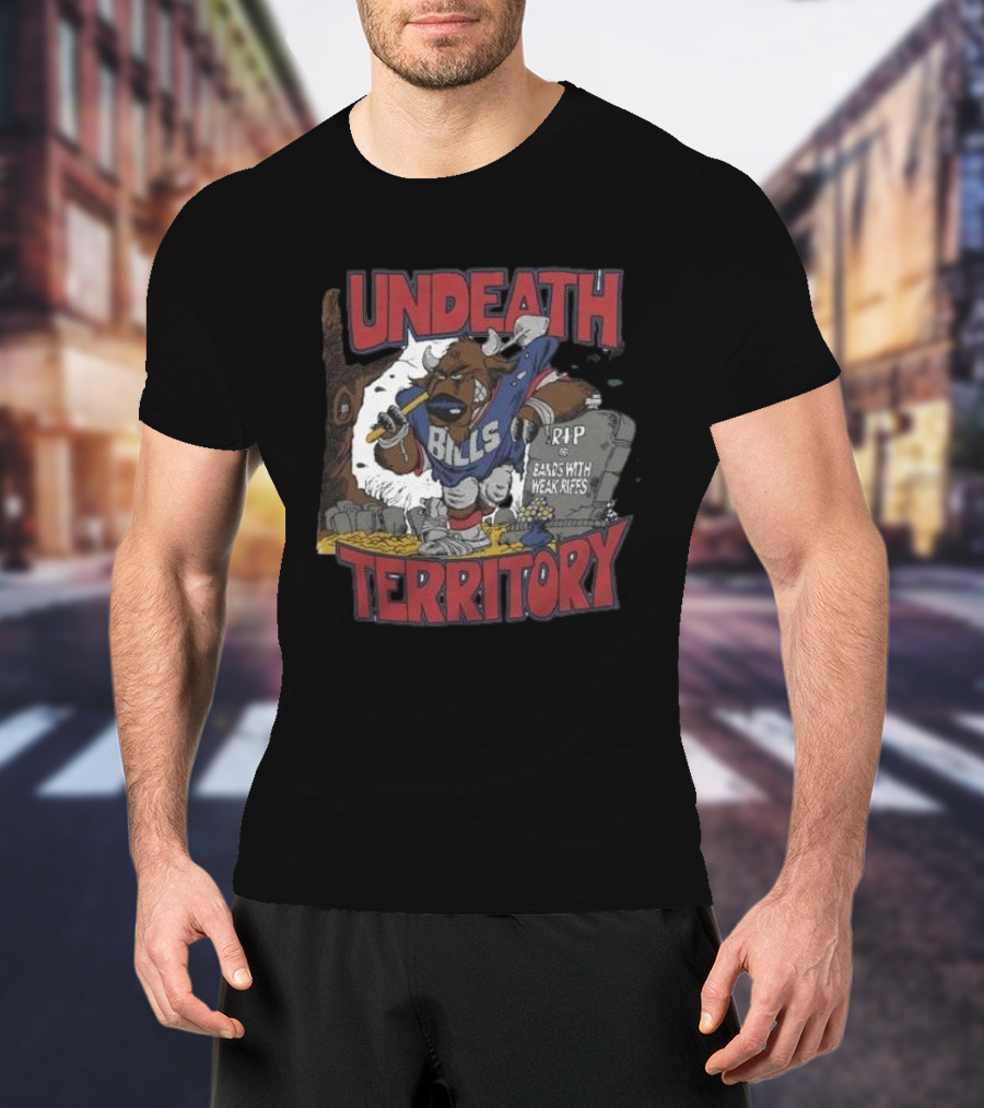Undeath Territory Bills Rip Weak Rifts T-Shirt