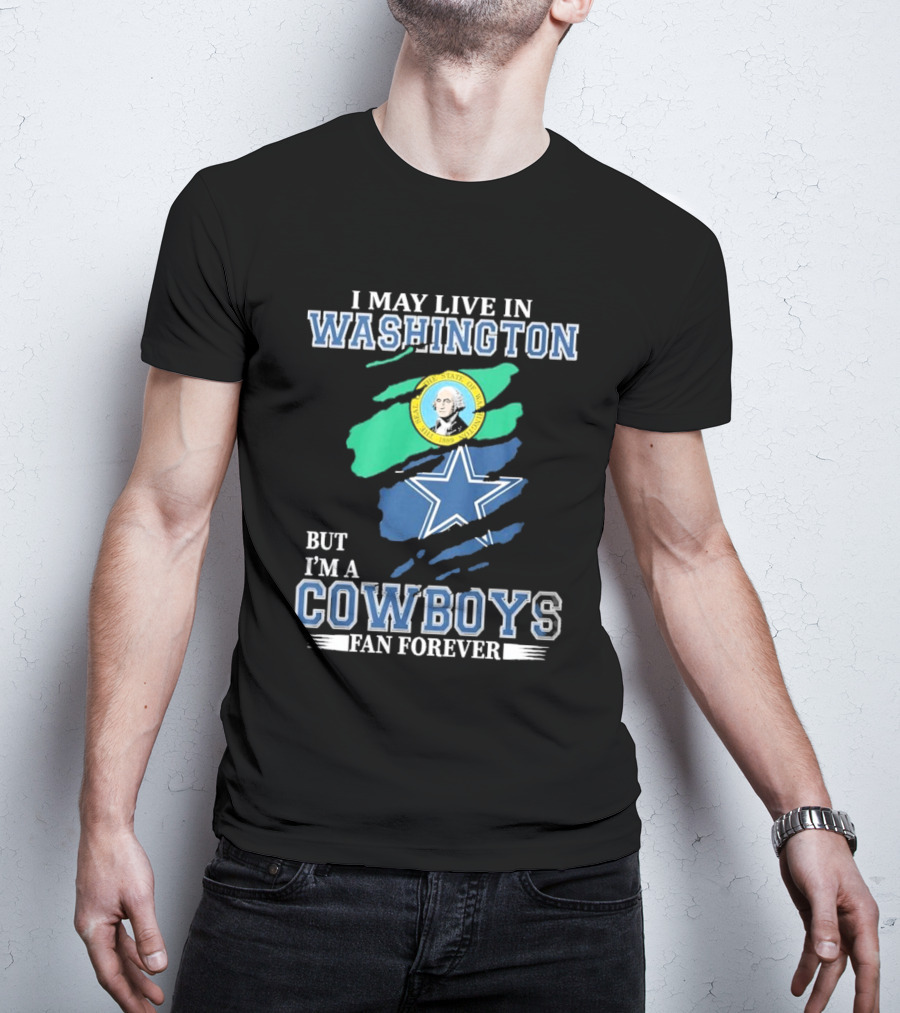Washington Resident Loyal Dallas Cowboys Fan Forever NFL Cowboys T-Shirt
