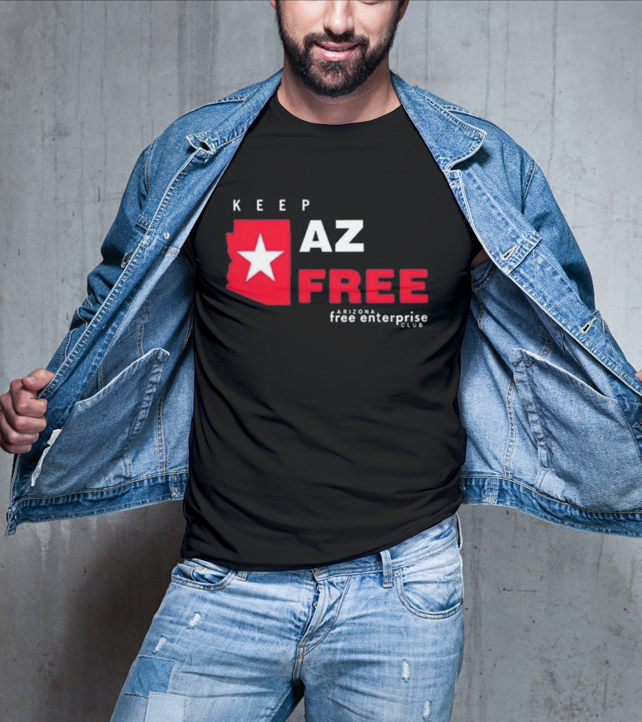 Keep AZ Free Arizona Free Enterprise Club Star T-Shirt