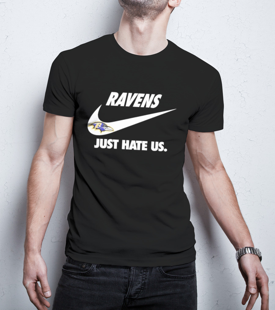 Ravens Just Hate Us Baltimore Football Team Swoosh T-Shirt