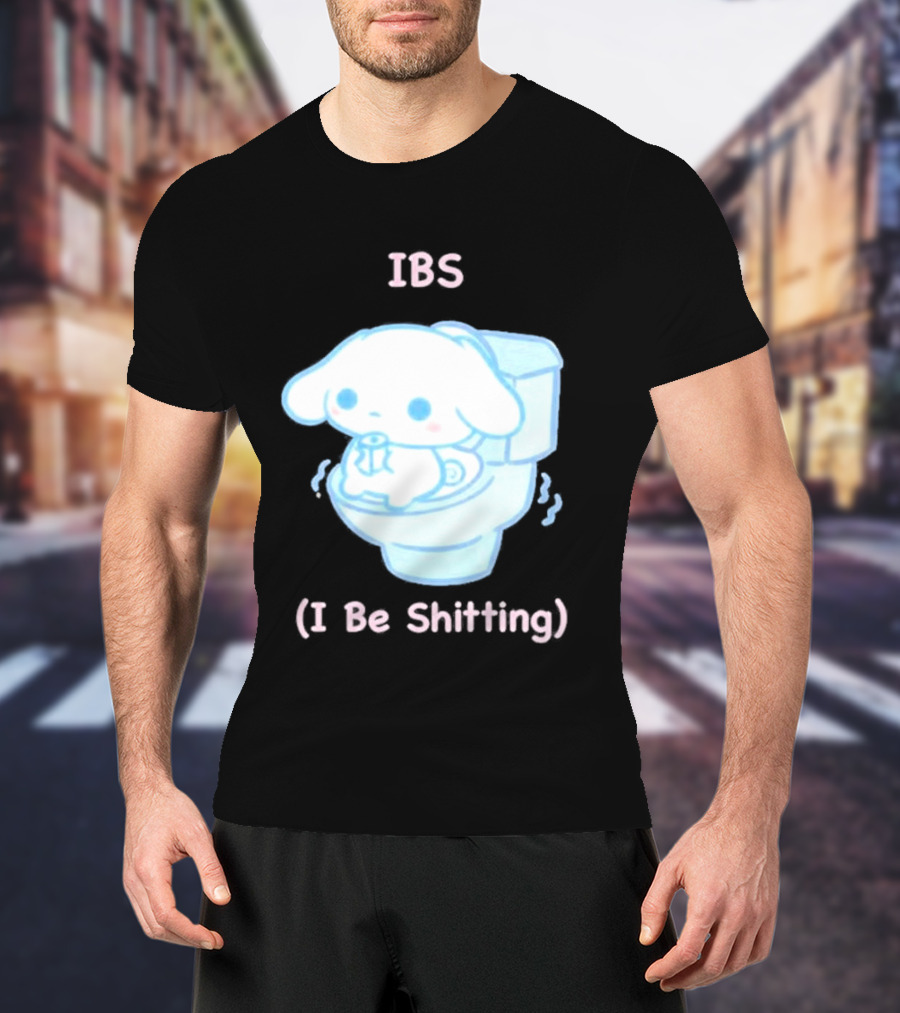 IBS I Be Shitting Cinnamoroll Toilet Humor T-Shirt