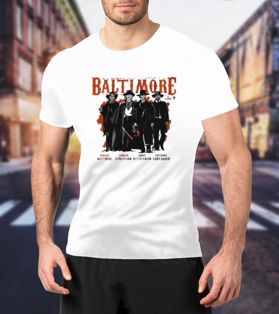Baltimore Tombstone Sluggers Jordan Gunnar Adley Anthony Westburg Henderson Rutschman Santander T-Shirt