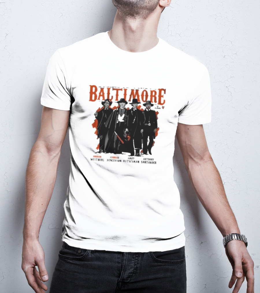 Baltimore Tombstone Sluggers Jordan Gunnar Adley Anthony Westburg Henderson Rutschman Santander T-Shirt