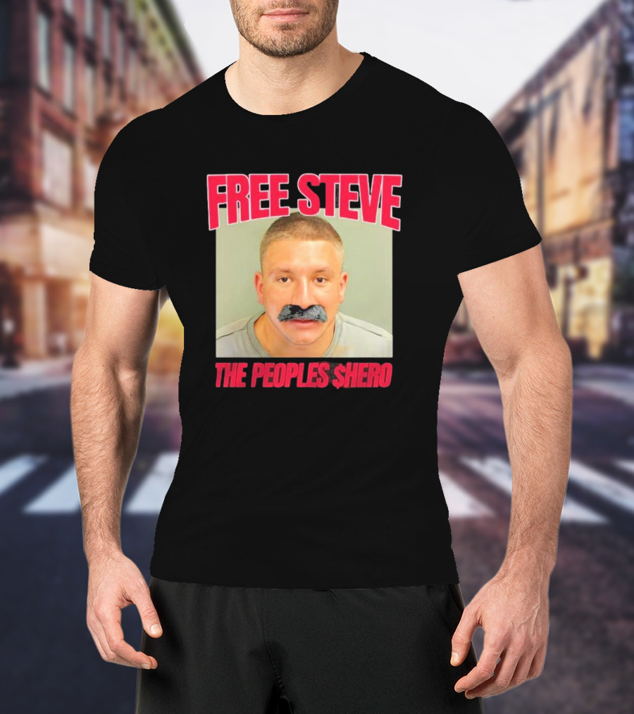 FREE STEVE THE PEOPLE'S $HERO T-Shirt