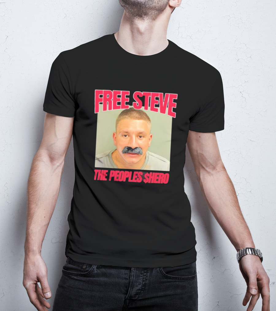 FREE STEVE THE PEOPLE'S $HERO T-Shirt