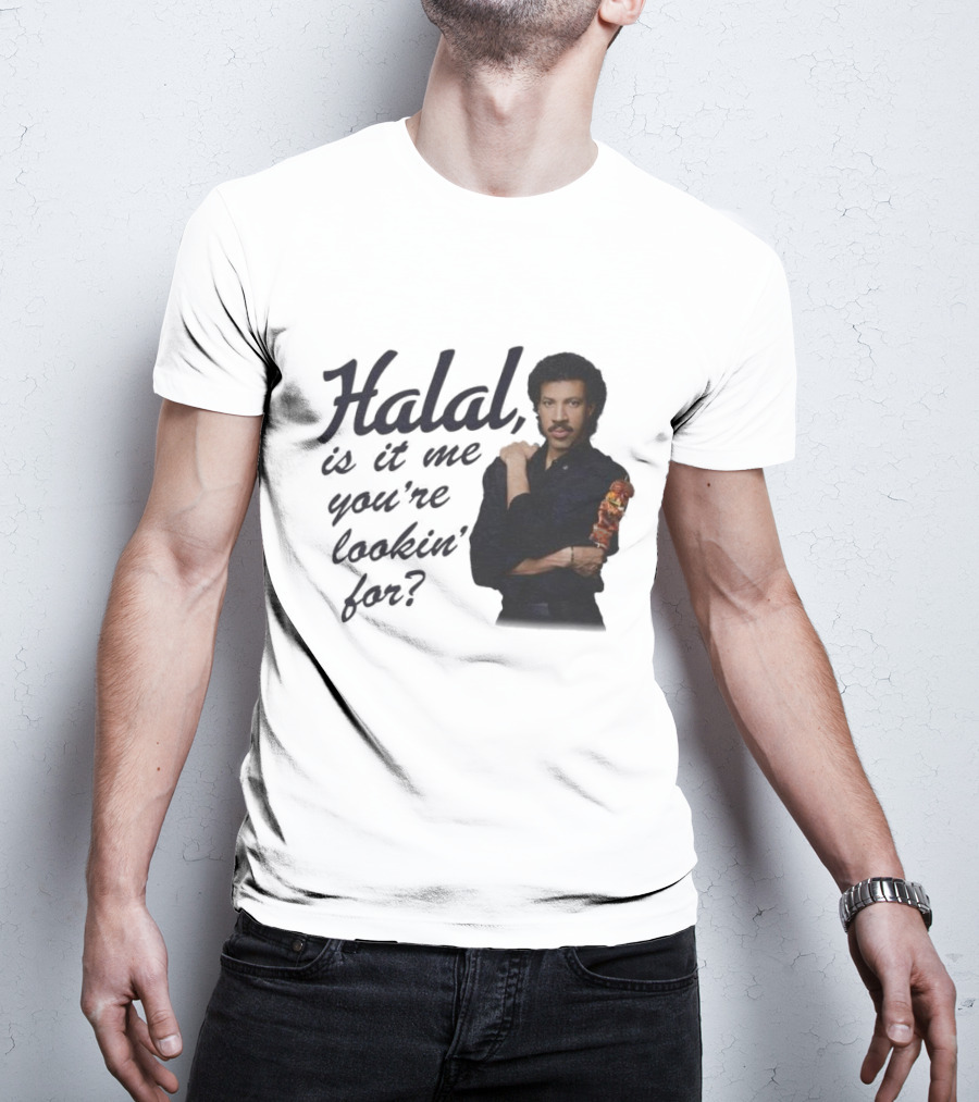 Halal Is It Me You're Lookin' For? T-Shirt