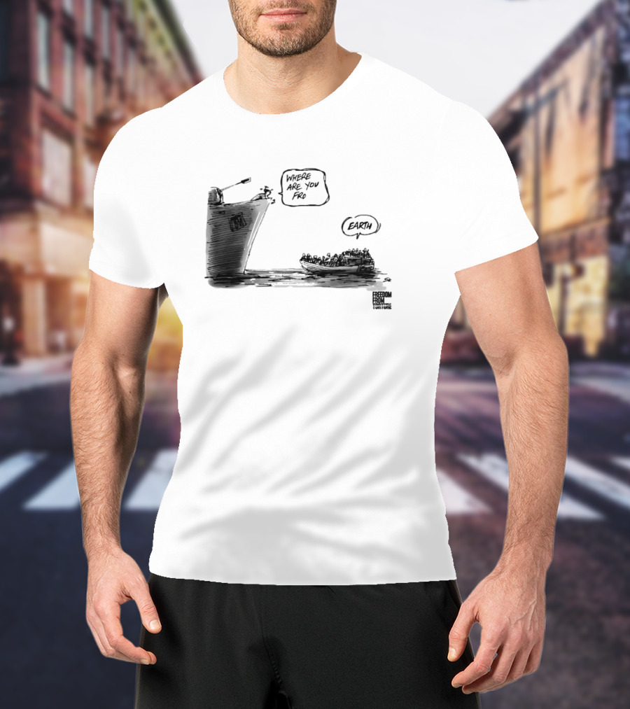 Where Are You From Earth Simon Kneebone Refugees Boat Freedom Publishing T-Shirt