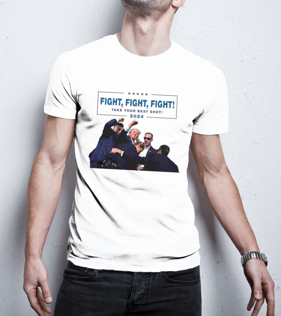 Fight Fight Fight Take Your Best Shot T-Shirt