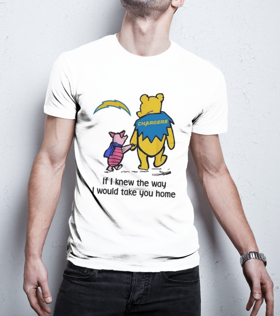 Los Angeles Chargers Winnie The Pooh If I Knew The Way I Would Take You Home T-Shirt