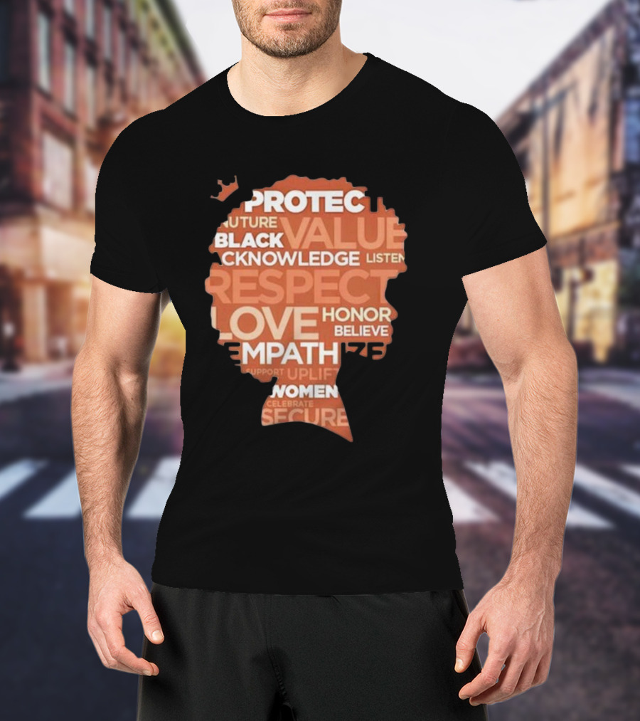 Ryan Clark Respect Love Honor Believe Protect Black Value Acknowledge Listen Empathize Women T-Shirt