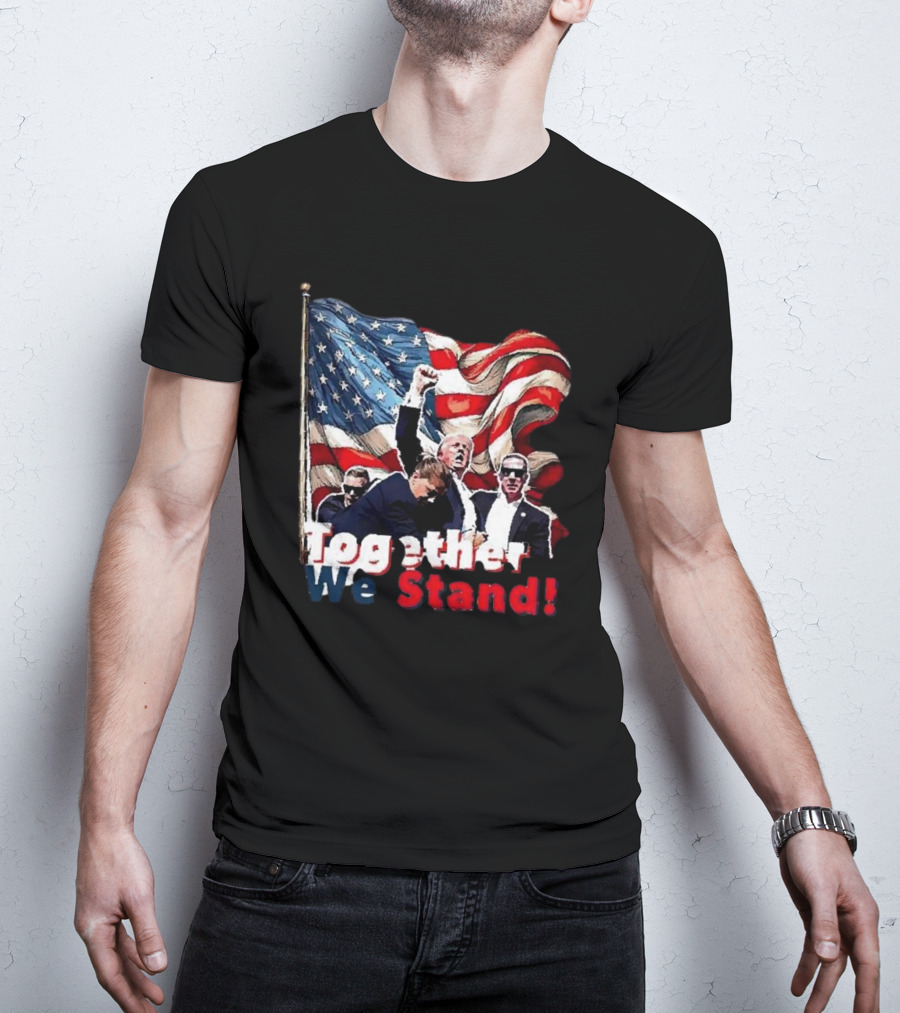 Together We Stand American Flag T-Shirt