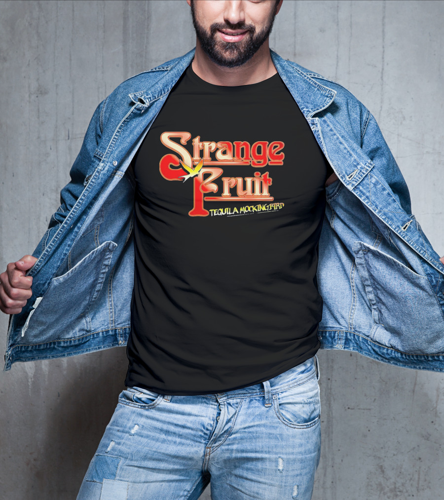 Strange Fruit Tequila Mockingbird Vintage Mockingbird T-Shirt