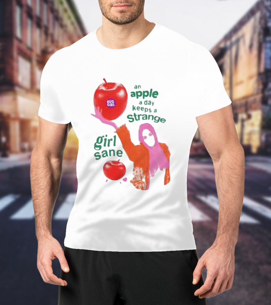 An Apple A Day Keeps A Strange Girl Sane Bug Girl T-Shirt