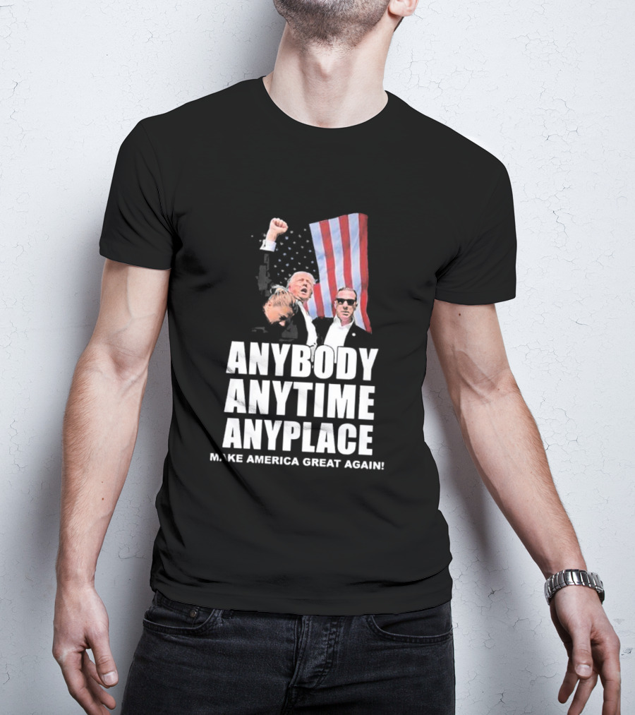 Anybody Anytime Anyplace Make America Great Again Flag And Figures T-Shirt