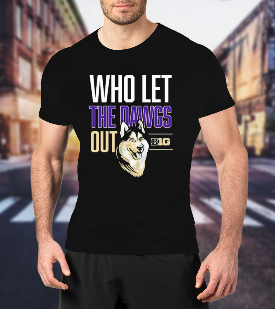 Who Let The Dawgs Out B1G T-Shirt