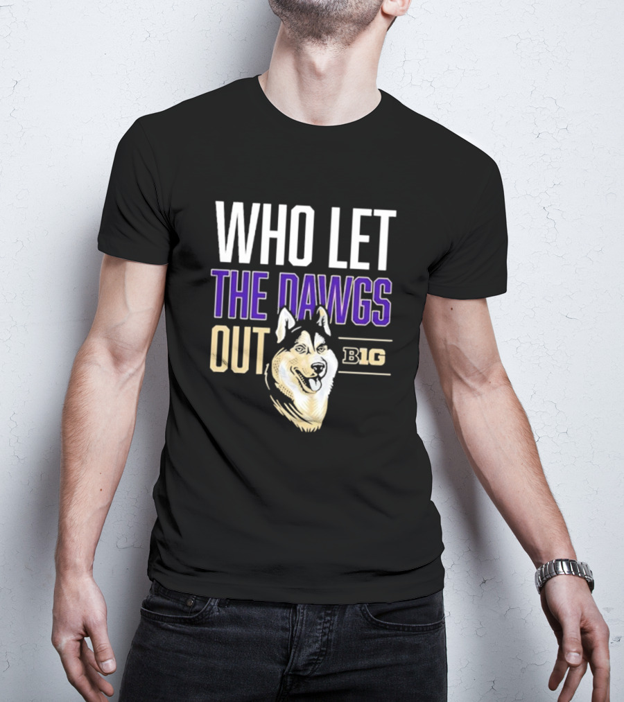 Who Let The Dawgs Out B1G T-Shirt