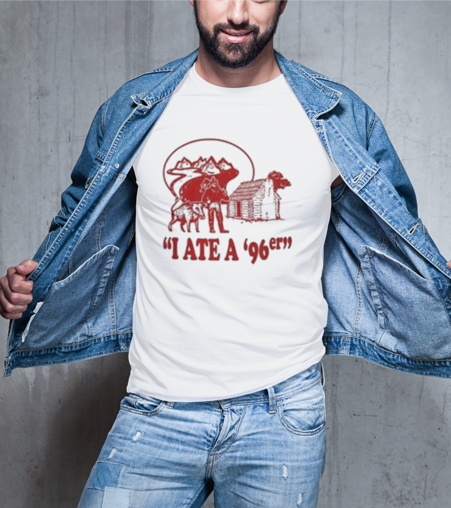 Gift For Dad Hilarious I Ate A 96Er With Cabin And Bear T-Shirt