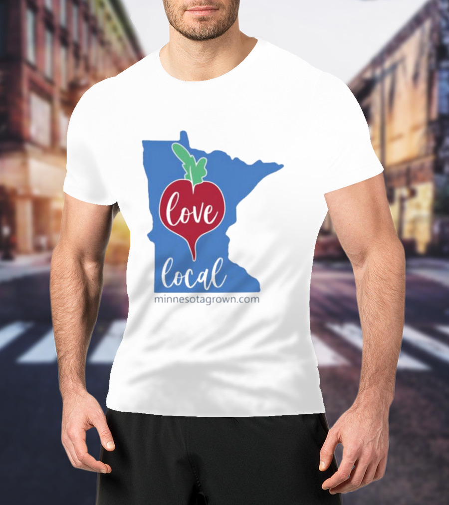 Love Local Minnesota Beetroot Minnesotagrown.com T-Shirt