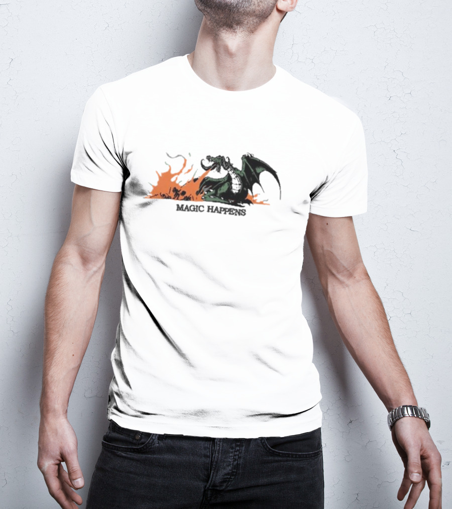 Magic Happens Dragon With Flames Art Of Baker T-Shirt