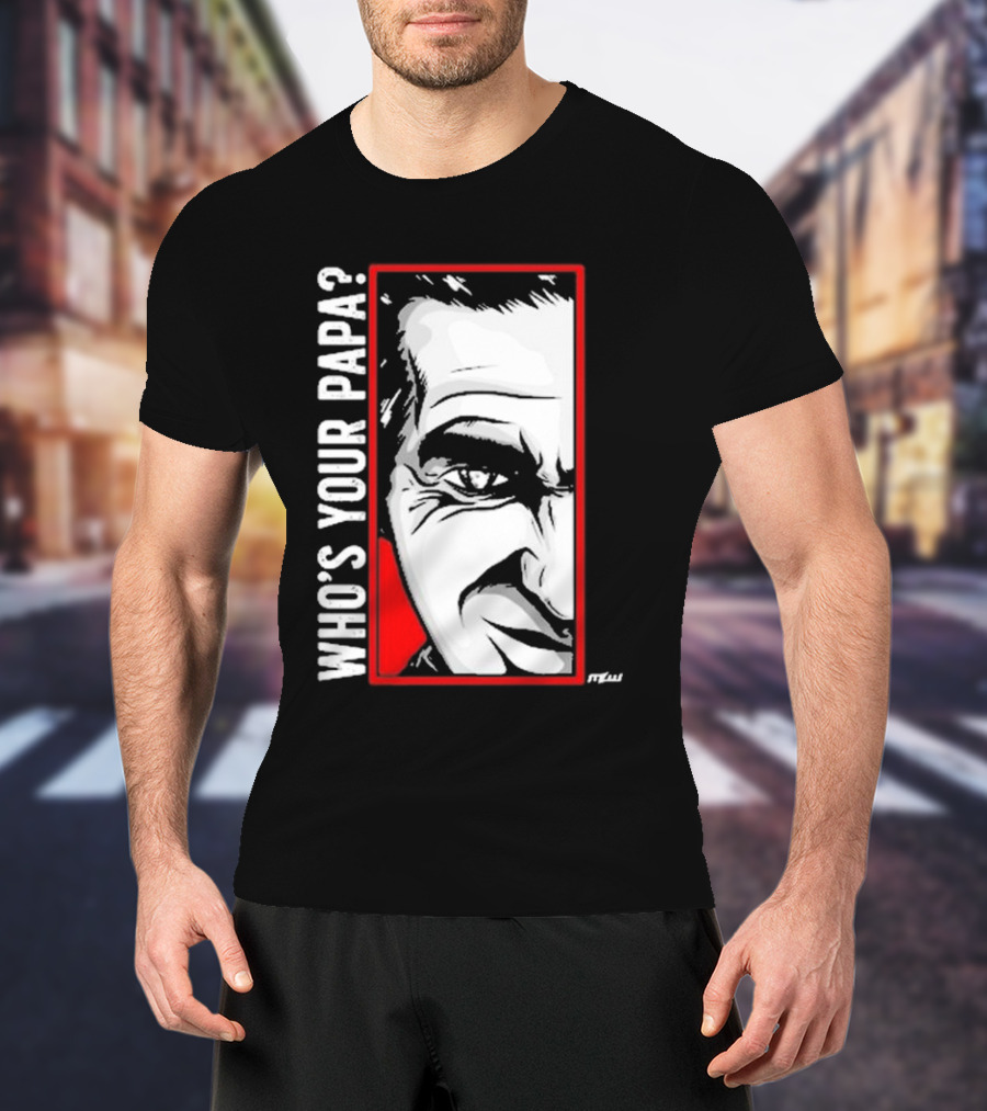 Cesar Duran Who's Your Papa Face T-Shirt