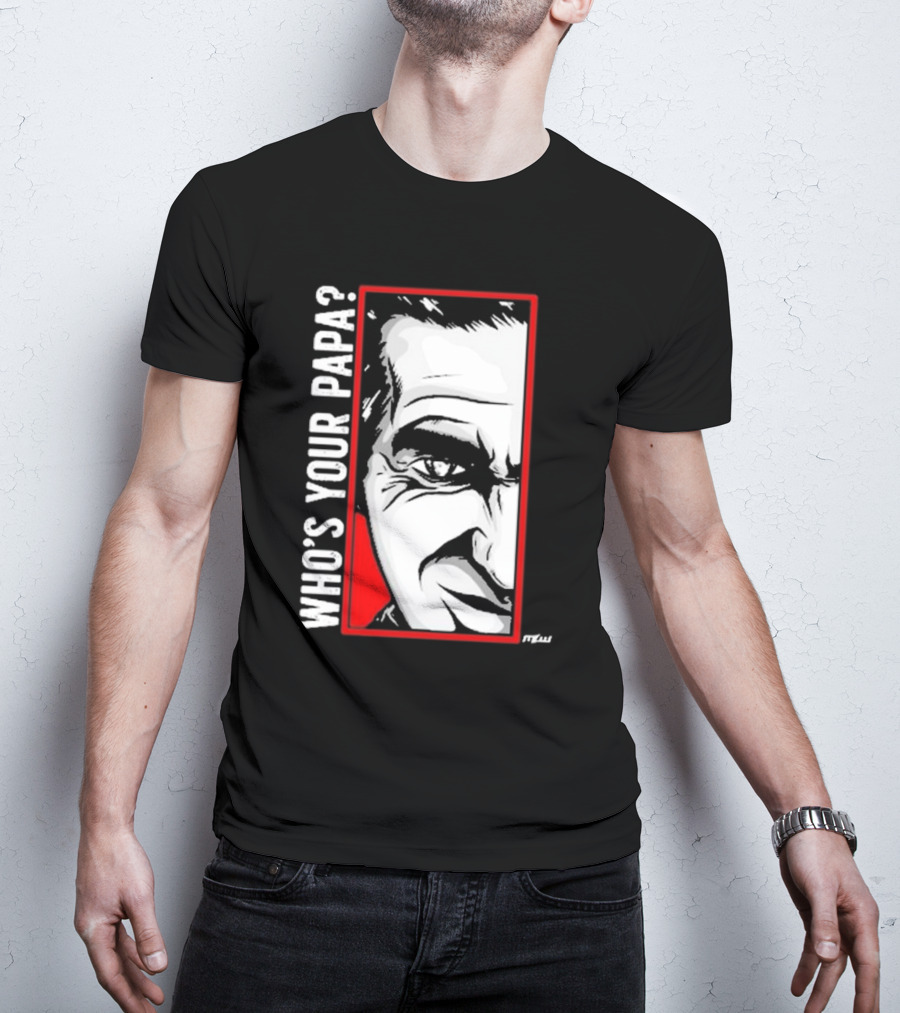 Cesar Duran Who's Your Papa Face T-Shirt