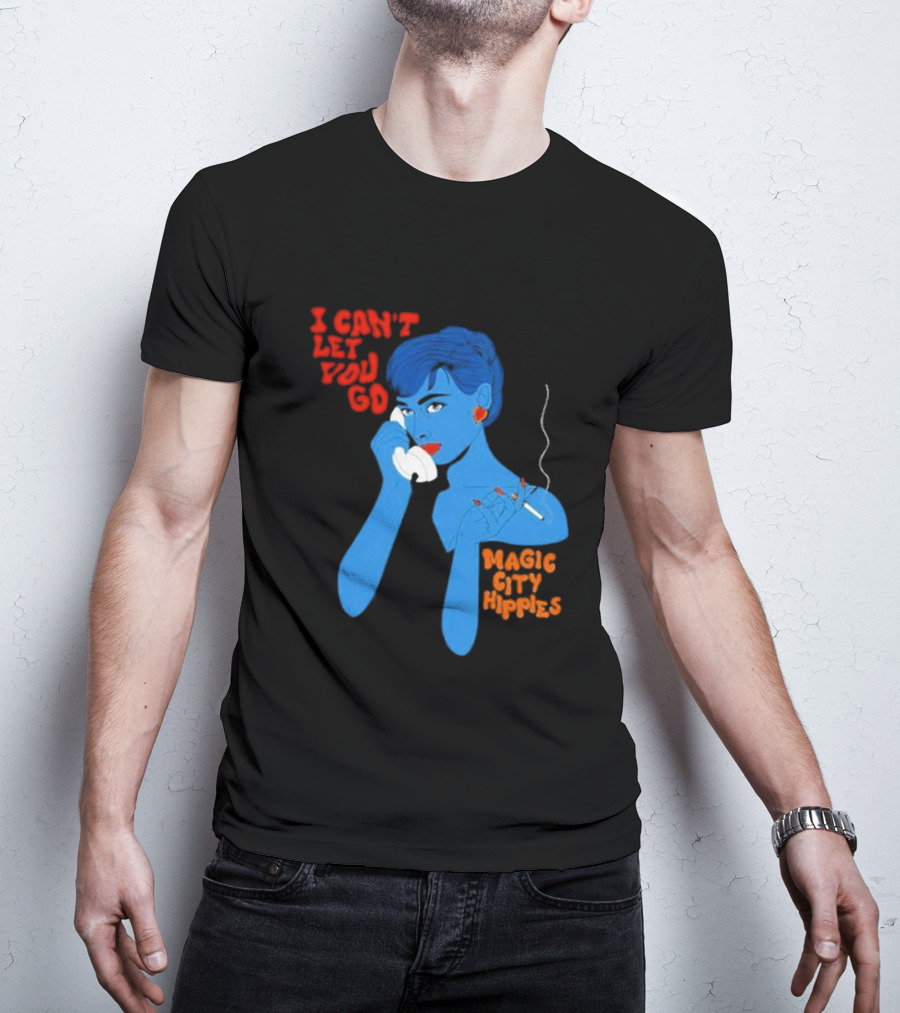 I Can’t Let You Go Magic City Hippies Blue Woman Smoking T-Shirt
