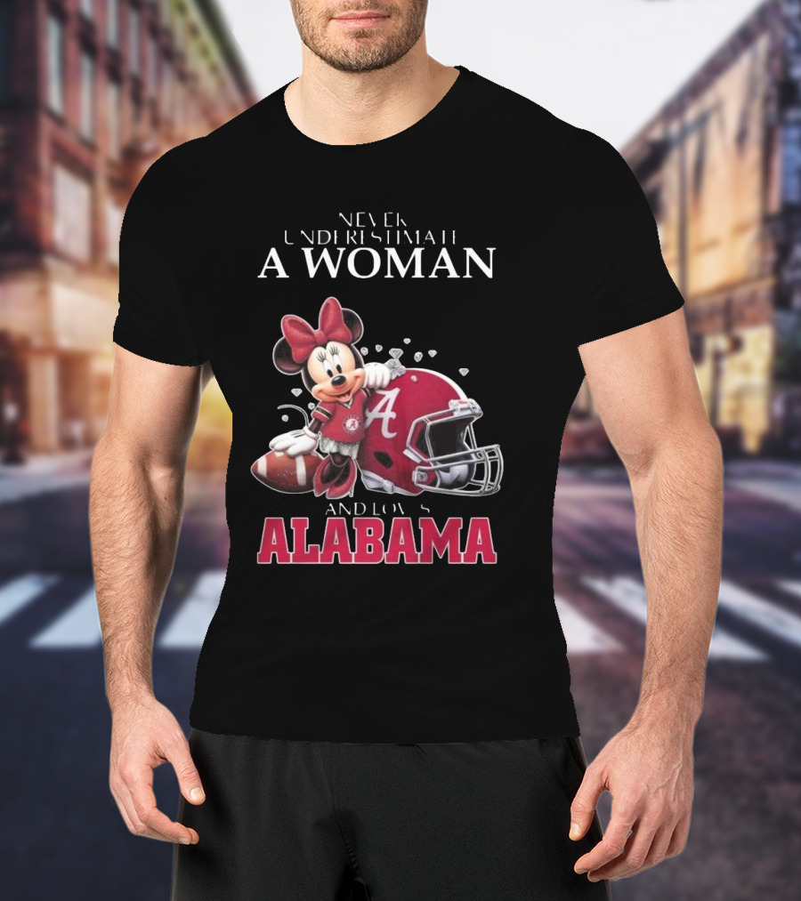 Never Underestimate A Woman Who Loves Alabama Minnie Mouse Football T-Shirt
