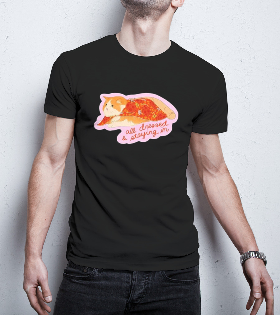 Orange Cat All Dressed And Staying In T-Shirt