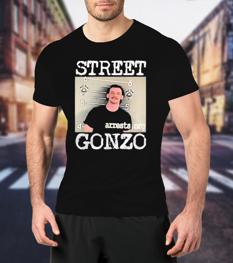 Street Gonzo Arrests Org Mugshot T-Shirt