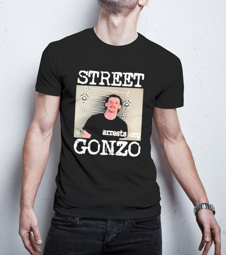 Street Gonzo Arrests Org Mugshot T-Shirt